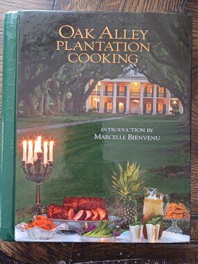 Oak Alley Plantation Cooking Hardcover Southern Cookbook New Orleans